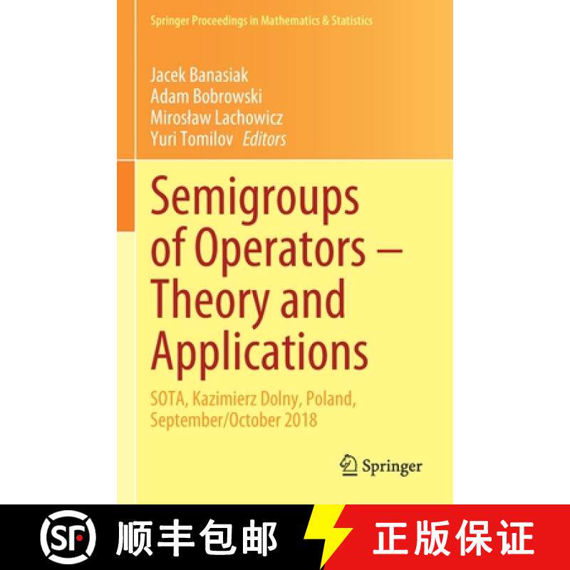 【3-4周达】Semigroups of Operators - Theory and Applications : SOTA, Kazimierz Dolny, Poland, Septemb... [9783030460815]