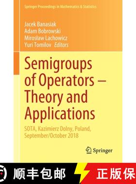 【3-4周达】Semigroups of Operators - Theory and Applications : SOTA, Kazimierz Dolny, Poland, Septemb... [9783030460815]
