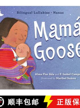 【3-4周达】Mamá Goose: A Latine Nursery Treasury / Un Tesoro de Rimas Infantiles (Bilingual) [9781368045414]