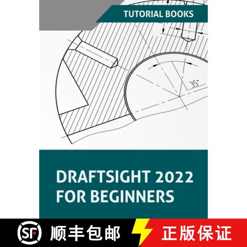 【3-4周达】Draftsight 2022 For Beginners [9788195661572]