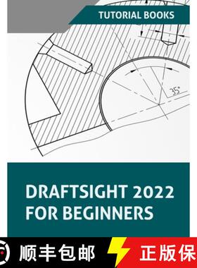 【3-4周达】Draftsight 2022 For Beginners [9788195661572]