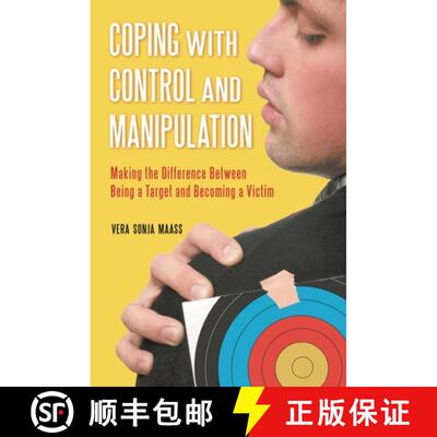 【3-4周达】精装 Coping with Control and Manipulation: Making the Difference Between Being a Target an... [9780313385773]