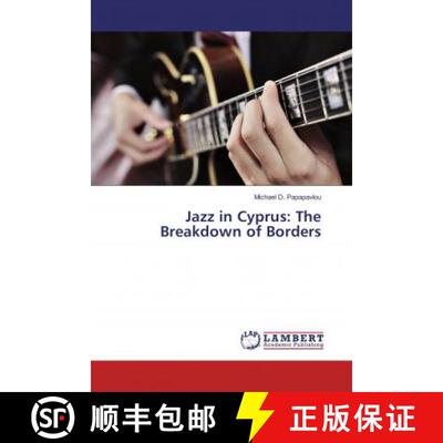 预订 Jazz in Cyprus: The Breakdown of Borders [9786134998161]