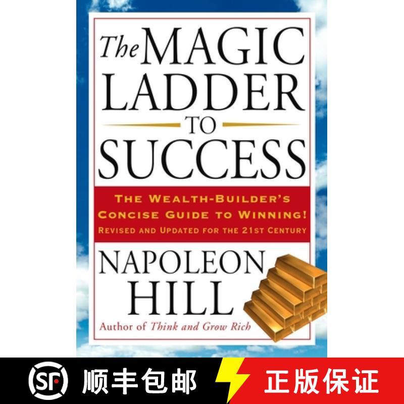 【3-4周达】The Magic Ladder to Success: The Wealth-Builder's Concise Guide to Winning, Revised and Up... [9781585427109]
