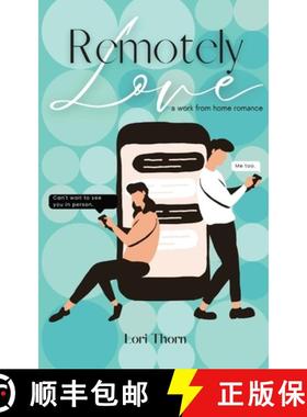 预订 Remotely Love: A work from home romance [9781960391001]