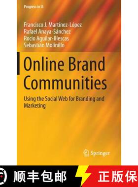 【3-4周达】Online Brand Communities : Using the Social Web for Branding and Marketing (1st ed. 2016) [9783319248240]