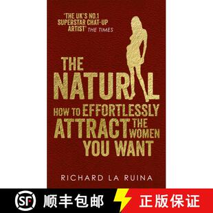 【3-4周达】The Natural : How to effortlessly attract the women you want [9780091948139]
