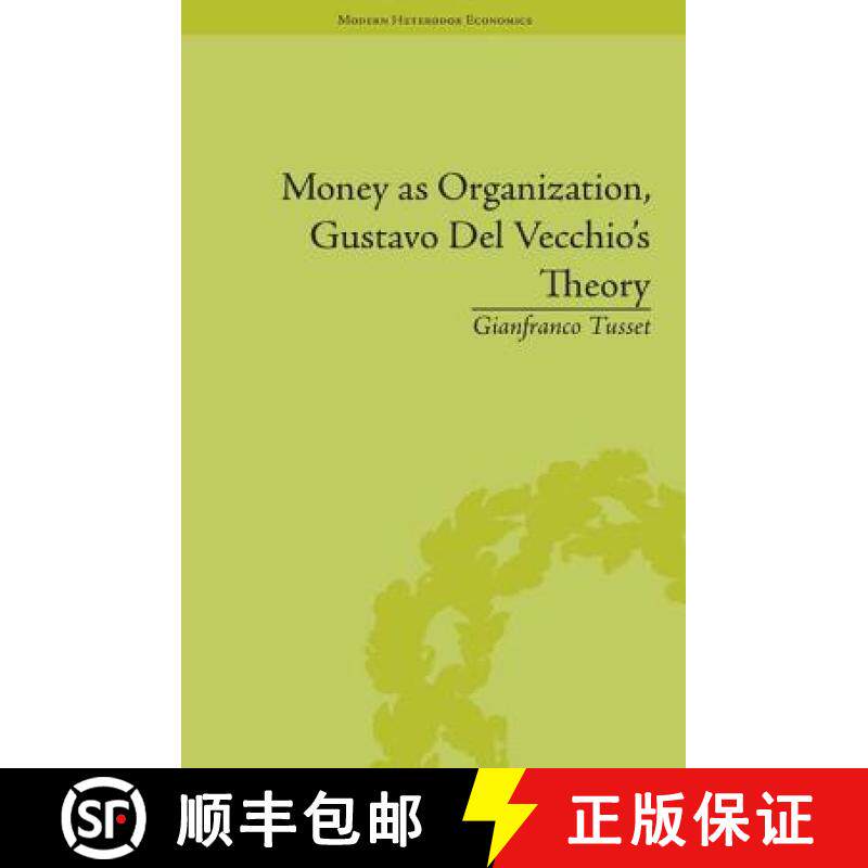【3-4周达】精装 Money as Organization, Gustavo Del Vecchio's Theory [9781848934252]
