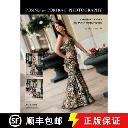 【3-4周达】Posing for Portrait Photography: A Head-To-Toe Guide for Digital Photographers [9781608953141]