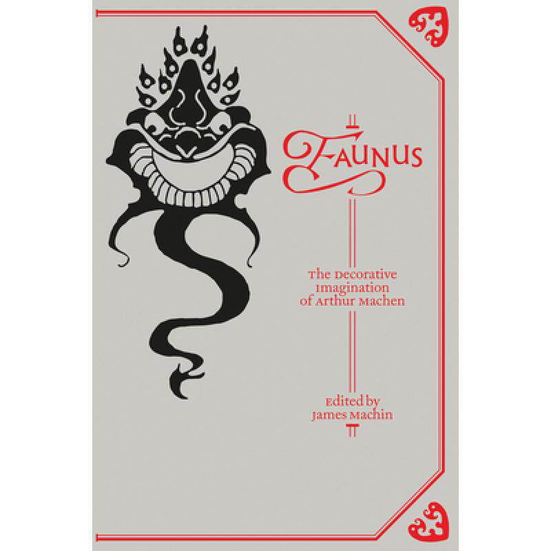预订 faunus: the decorative imagination o. [9781907222757]