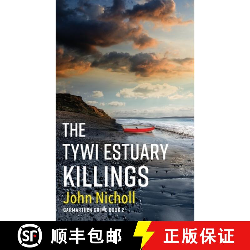 【2-3周达】Tywi Estuary Killings: A gripping, gritty crime mystery from John Nicholl for 2022 [9781804263105]