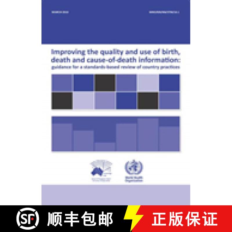 【3-4周达】Improving the Quality and Use of Birth, Death & Cause of Death Information: Guidance for a... [9789241547970]