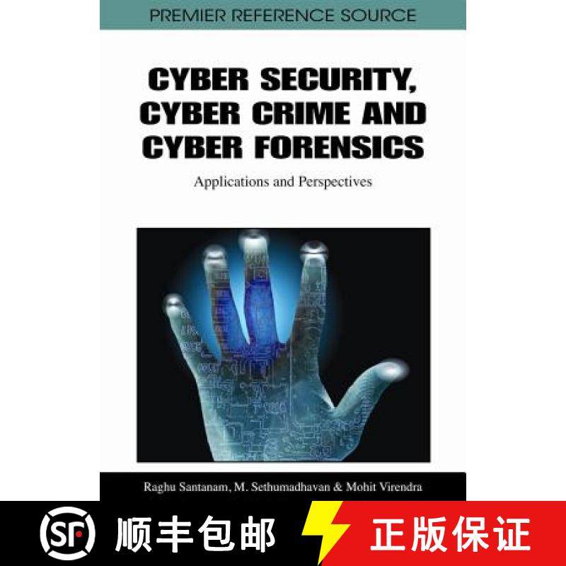 【3-4周达】Cyber Security, Cyber Crime and Cyber Forensics: Applications and Perspectives [9781609601232]