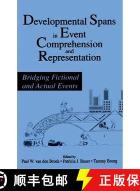 【3-4周达】Developmental Spans in Event Comprehension and Representation : Bridging Fictional and Act... [9780805817683]