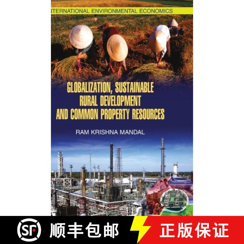 预订 Globalisation, Sustainable Rural Development and Common Property Resources [9789350561027]