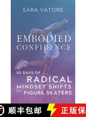 【3-4周达】Embodied Confidence: 30 Days of Radical Mindset Shifts for Figure Skaters [9781955789066]