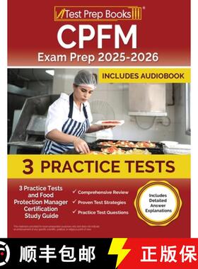 【3-4周达】CPFM Exam Prep 2025-2026: 3 Practice Tests and Food Protection Manager Certification Study... [9781637756157]