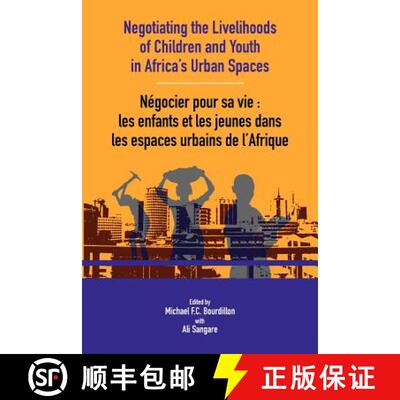 【3-4周达】Negotiating the Livelihoods of Children and Youth in Africa's Urban Spaces [9782869785045]