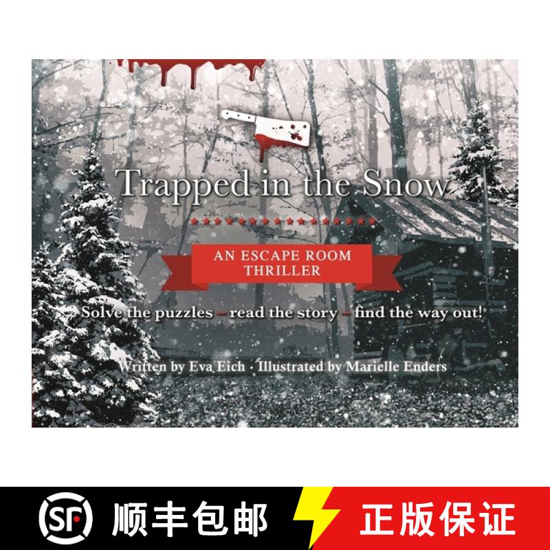 【3-4周达】Trapped in the Snow: An Escape Room Thriller [9781787418400]