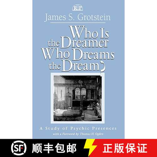 【3-4周达】精装 Who Is the Dreamer, Who Dreams the Dream? : A Study of Psychic Presences [9780881633054]