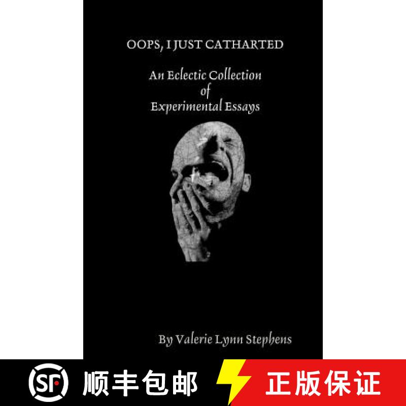 【2-3周达】Oops, I Just Catharted: An Eclectic Collection of Experimental Essays [9781365172502]