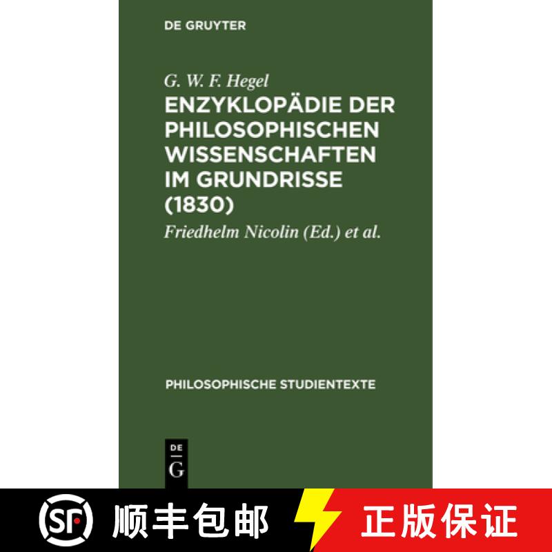 【4周达】Enzyklopädie Der Philosophischen Wissenschaften Im Grundrisse (1830) [9783112531112]