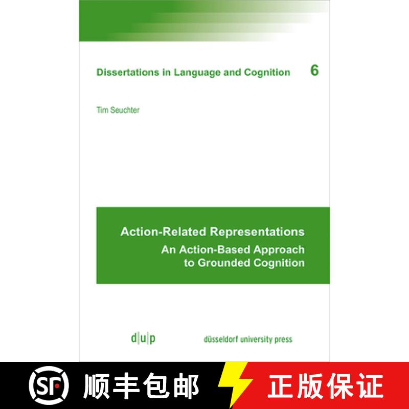 【3-4周达】Action-Related Representations: An Action-Based Approach to Grounded Cognition [9783110663785]