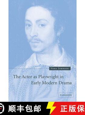 【3-4周达】The Actor as Playwright in Early Modern Drama [9780521117371]