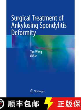 【3-4周达】Surgical Treatment of Ankylosing Spondylitis Deformity [9789811364297]