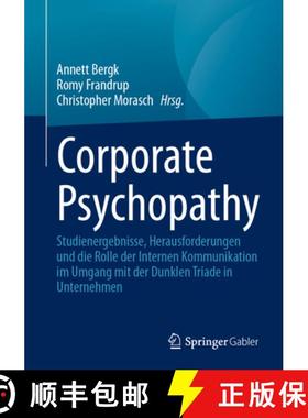 【3-4周达】Corporate Psychopathy : Studienergebnisse, Herausforderungen und die Rolle der Internen Ko... [9783662678848]