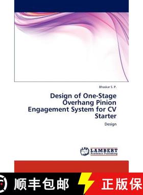 预订 Design of One-Stage Overhang Pinion Engagement System for CV Starter [9783847344193]