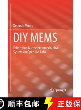 【3-4周达】DIY MEMS : Fabricating Microelectromechanical Systems in Open Use Labs [9783030330750]