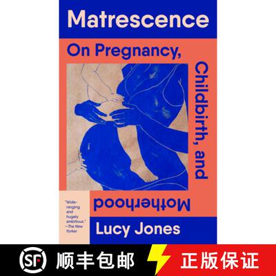 预订 Matrescence: On Pregnancy, Childbirth, and Motherhood [9780593469309]