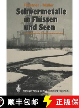 【3-4周达】Schwermetalle in Flüssen und Seen als Ausdruck der Umweltverschmutzung [9783642492433]