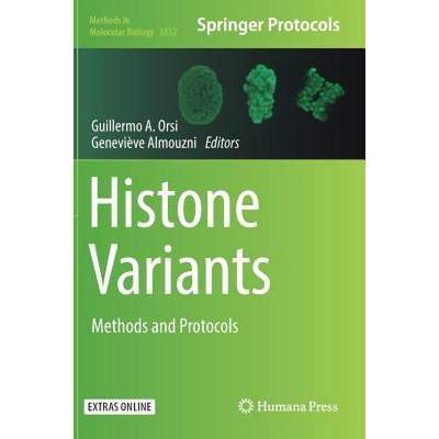 【4周达】Histone Variants : Methods and Protocols [9781493986620]