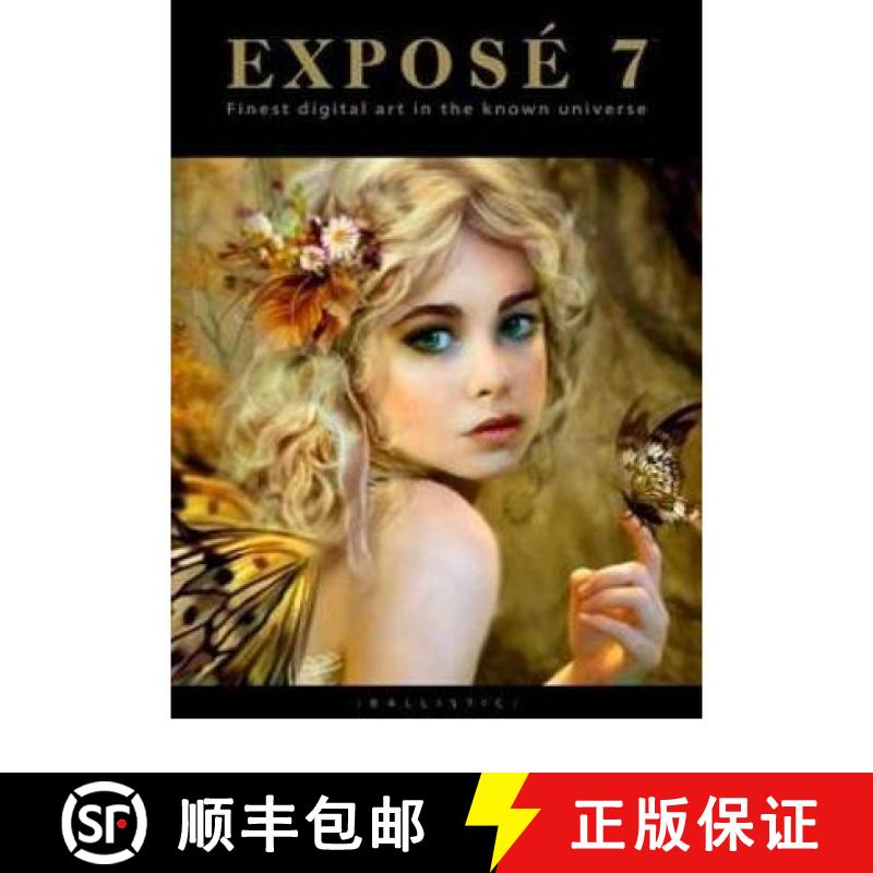 Expose 7: The Finest Digital Art in the Known Universe [9781921002649]