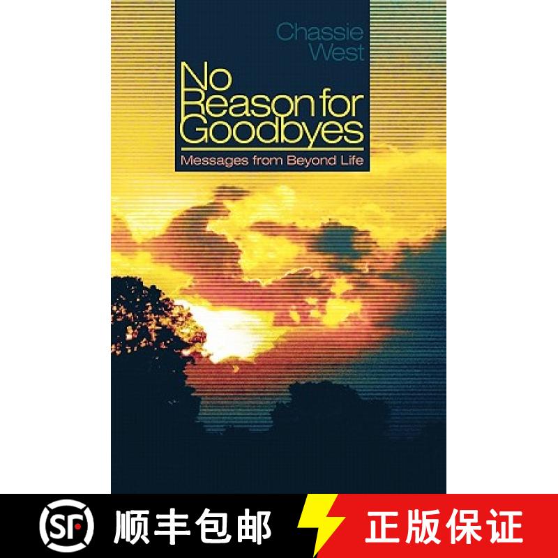 【4周达】No Reason for Goodbyes: Messages from Beyond Life [9781452501277]