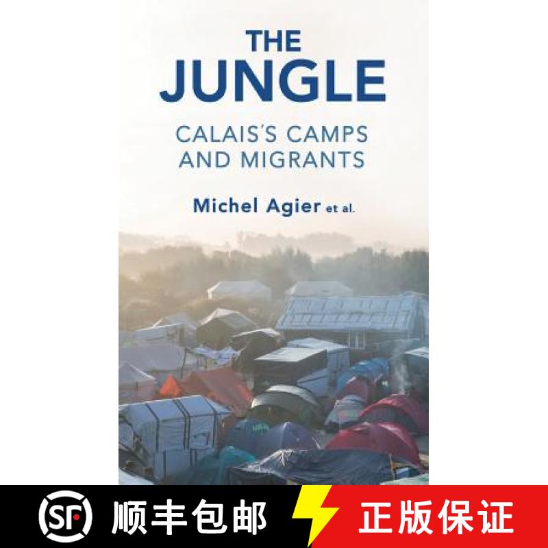 【3-4周达】The Jungle - CalaisS Camps And Migrants [Wiley人类学] [9781509530618]