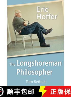 预订 Eric Hoffer: The Longshoreman Philosopher Volume 616 [9780817914141]