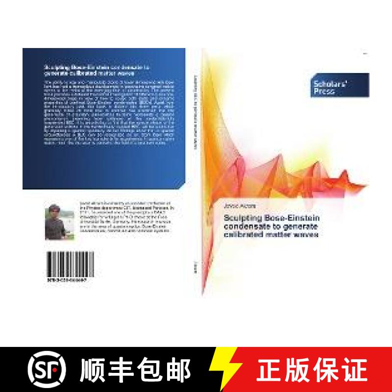 预订 Sculpting Bose-Einstein condensate to generate calibrated matter waves [9783659844447]