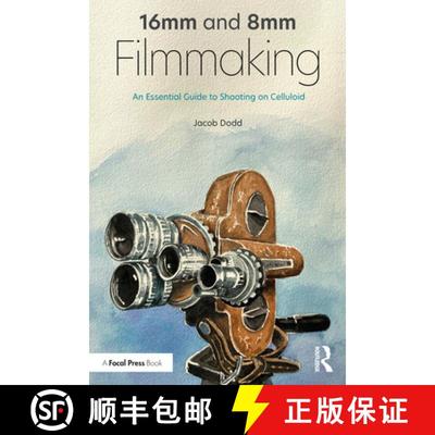 【3-4周达】16mm and 8mm Filmmaking: An Essential Guide to Shooting on Celluloid [9780367429478]