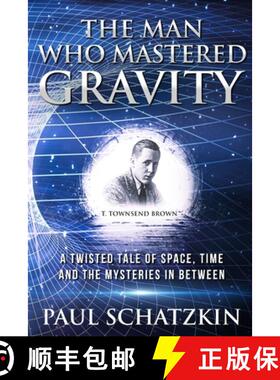 预订 The Man Who Mastered Gravity [9780976200024]