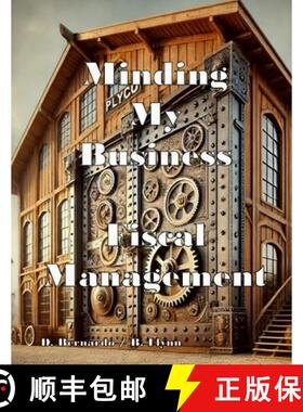 【3-4周达】Minding My Business; Fiscal Management: Fiscal Management [9781300854074]