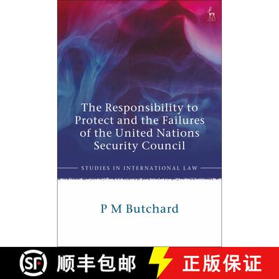【3-4周达】The Responsibility to Protect and the Failures of the United Nations Security Council [9781509930807]