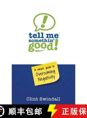 【3-4周达】Tell Me Somethin' Good!: A Simple Guide to Overcoming Negativity [9781735277103]
