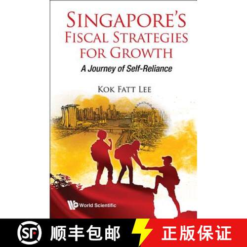【3-4周达】精装 Singapore's Fiscal Strategies For Growth: A Journey Of Self-reliance [9789813228009]
