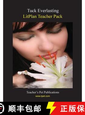 预订 Litplan Teacher Pack: Tuck Everlasting [9781602492653]