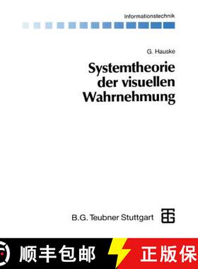 【3-4周达】Systemtheorie Der Visuellen Wahrnehmung [9783322940292]