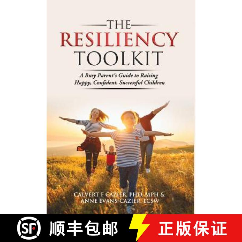 【3-4周达】The Resiliency Toolkit: A Busy Parent's Guide to Raising Happy, Confident, Successful Chil... [9781733788212]