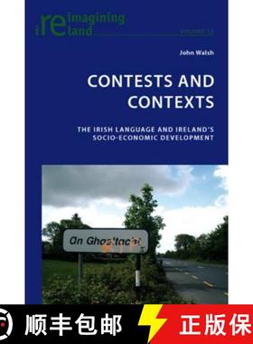 【3-4周达】Contests and Contexts : The Irish Language and Ireland's Socio-Economic Development [9783039119141]